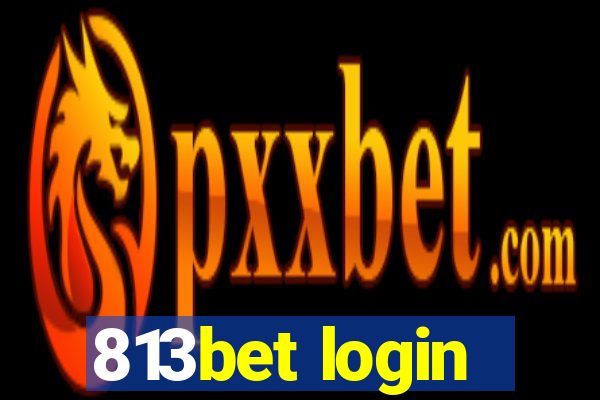 813bet login